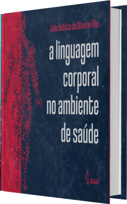 A Linguagem Corporal no Ambiente da Saúde
